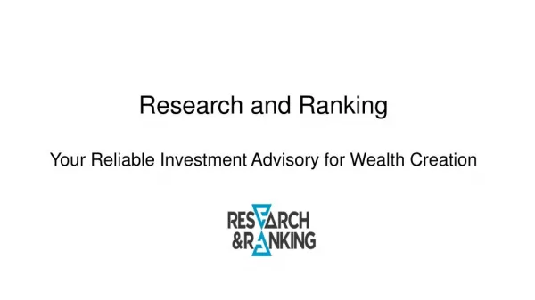 Research and Ranking – Your Reliable Investment Advisory for Wealth Creation