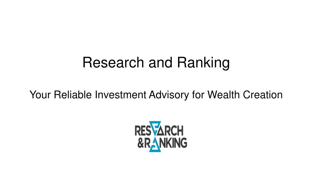 research and ranking your reliable investment advisory for wealth creation