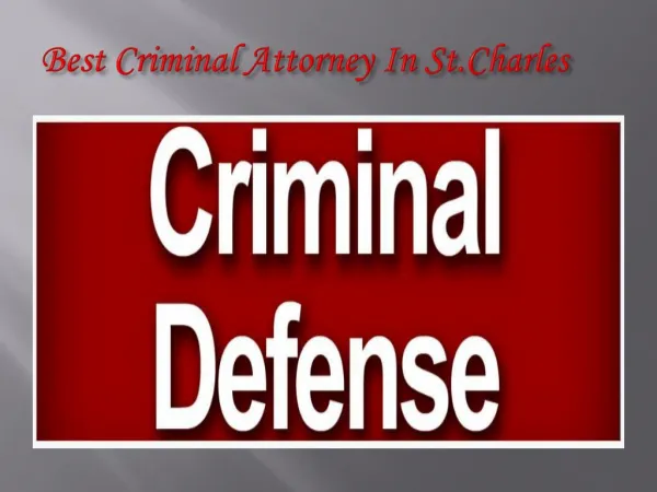 Best Criminal Attorney in St.Charles