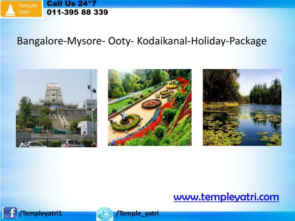 Bangalore -Mysore-Ooty-Kodaikanal-Holiday Tour Package