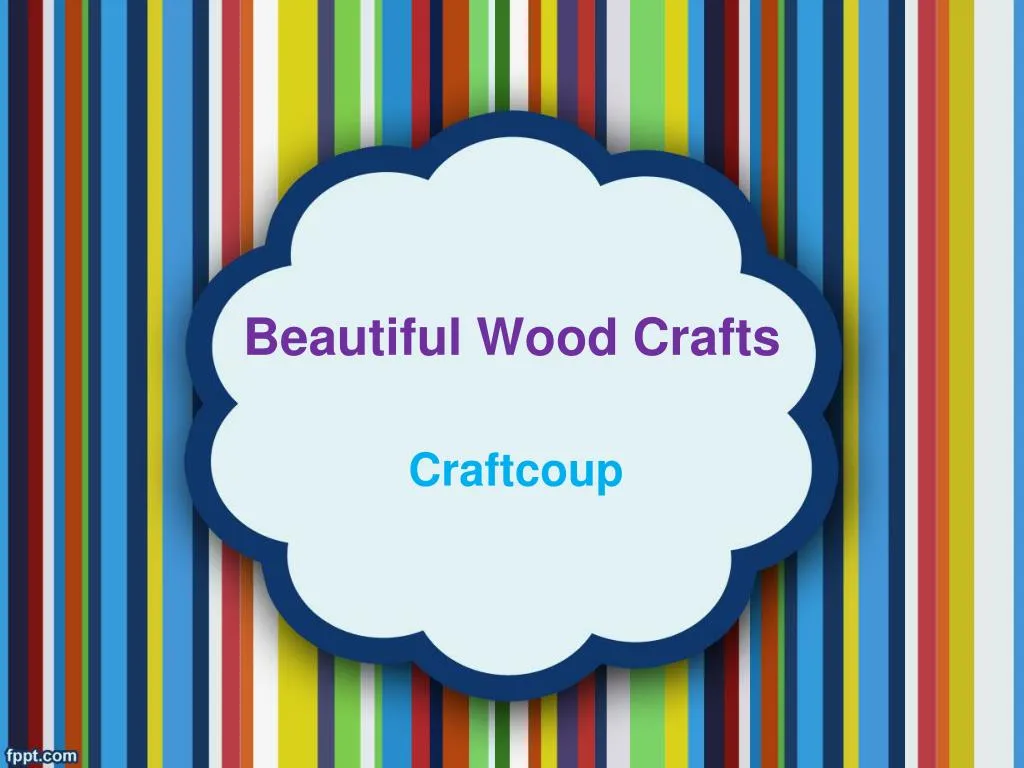 beautiful wood crafts