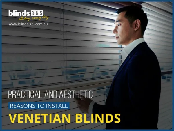 Why Venetian Blinds are the Popular Window Treatment