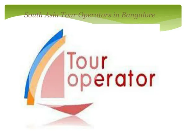 Tour Operators in Bangalore | Tour operators in Srirampura