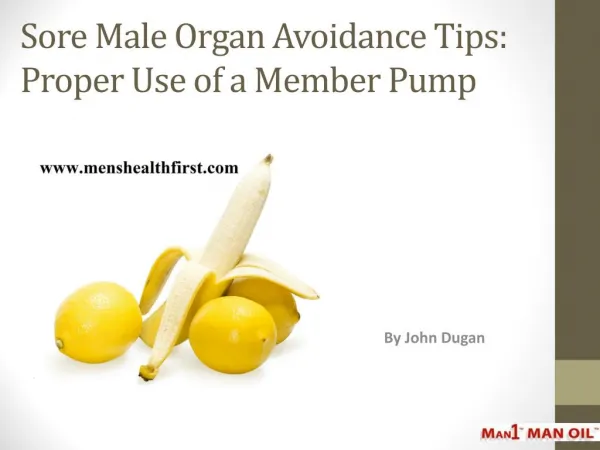 Sore Male Organ Avoidance Tips: Proper Use of a Member Pump