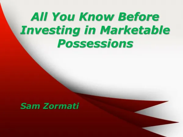 All You Know Before Investing in Marketable Possessions