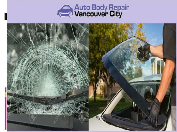 Looking for Best & Affordable Auto Glass replacement Service in Vancouver?
