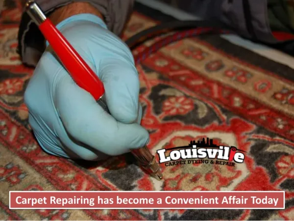 Carpet Repairing has become a Convenient Affair Today