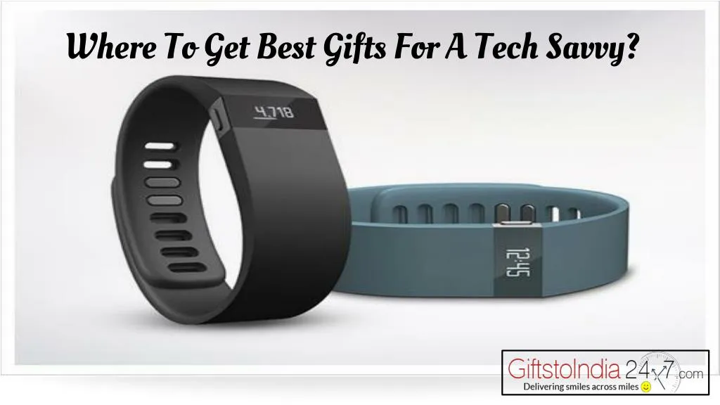 where to get best gifts for a tech savvy