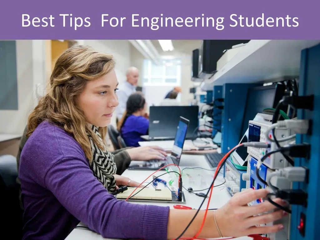 best tips for engineering students