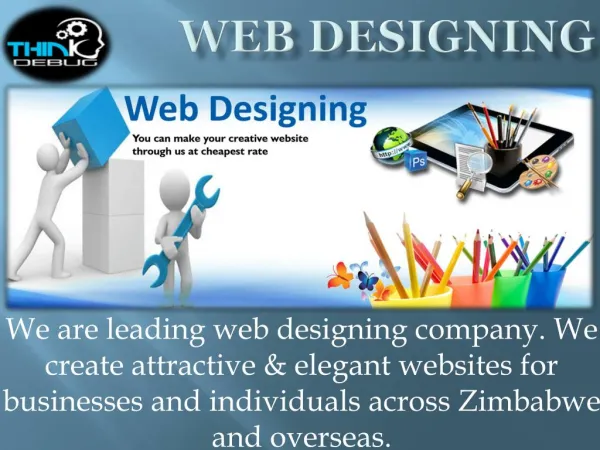 Thinkdebug provide the best Web Designing, Web Development and mobile app development Services in Zimbabwe.