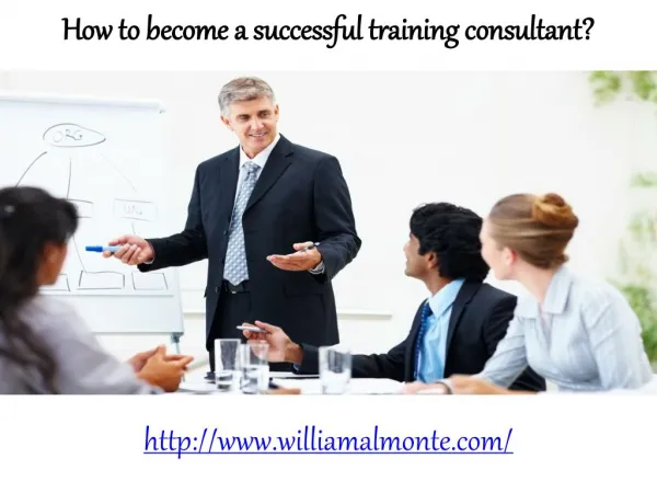 William Almonte-Become a succesful training consultant