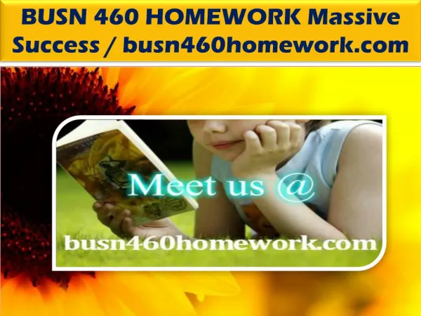 BUSN 460 HOMEWORK Massive Success / busn460homework.com