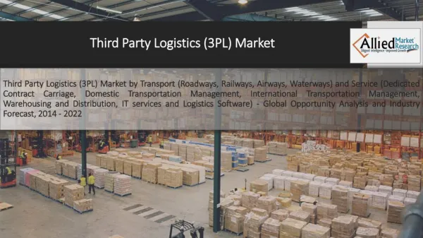 3PL (Third Party Logistics) Market is Expected to Reach $1,109,775 Million, Globally, by 2022
