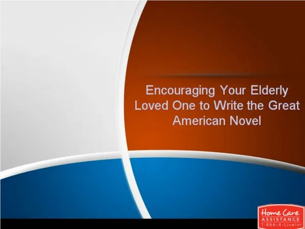 Encouraging Your Elderly Loved One to Write the Great American Novel