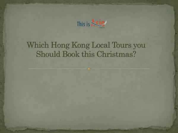 Which Hong Kong Local Tours you Should Book this Christmas?