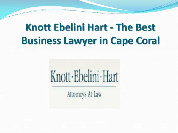 Knott Ebelini Hart - The Best Business Lawyer in Cape Coral