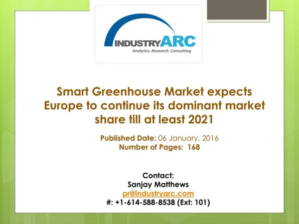 Smart Greenhouse Market expects Europe to continue its dominant market share till at least 2021