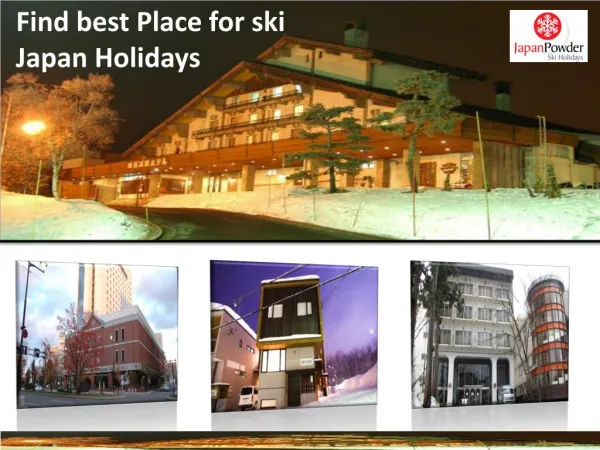 Enjoy the Ski Japan Holidays