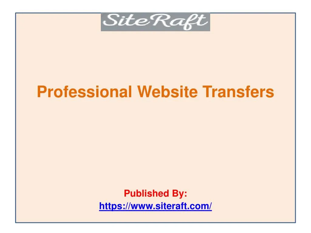professional website transfers published by https www siteraft com