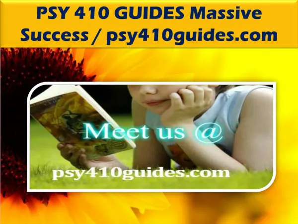 PSY 410 GUIDES Massive Success / psy410guides.com