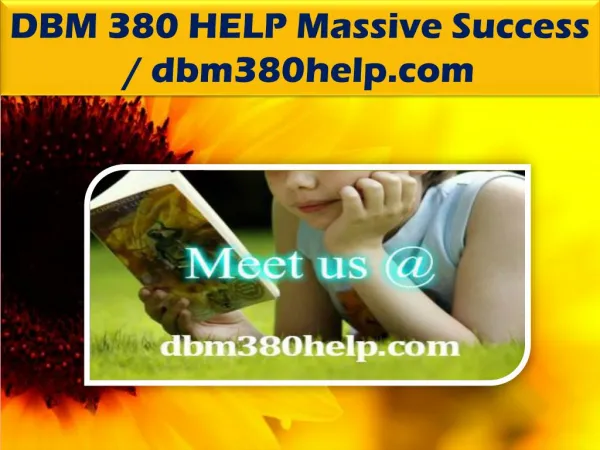 DBM 380 HELP Massive Success / dbm380help.com