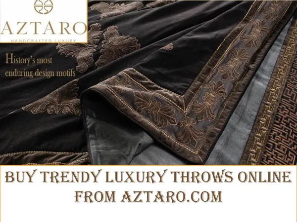 Trendy Luxury Throws | Aztaro.com