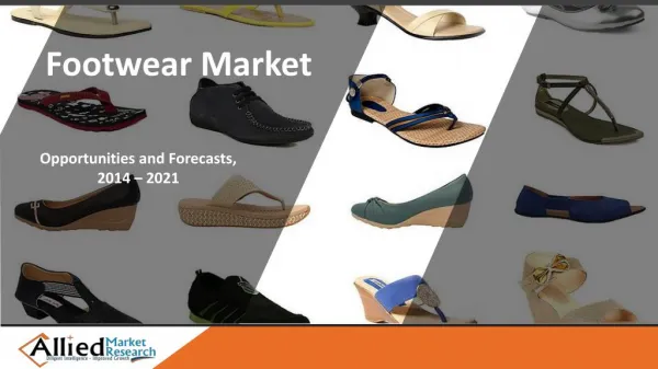 Footwear Market Size, Share and Industry Trends - 2020