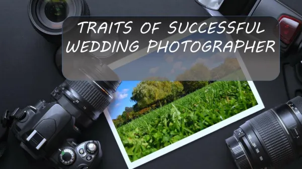 Traits Of Successful Wedding Photographer