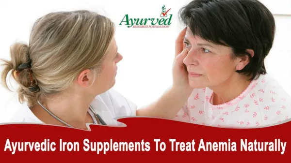 Ayurvedic Iron Supplements To Treat Anemia Naturally