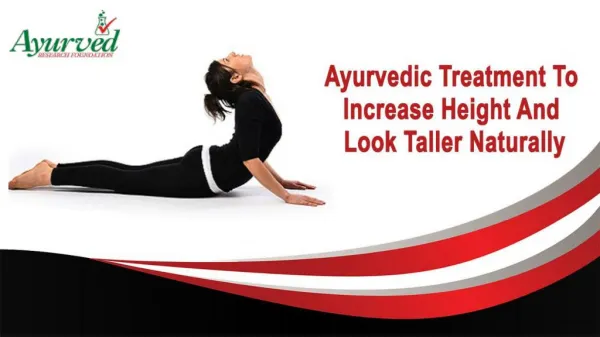 Ayurvedic Treatment To Increase Height And Look Taller Naturally