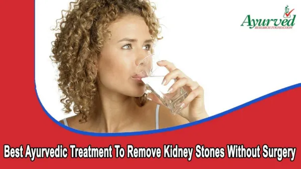 Best Ayurvedic Treatment To Remove Kidney Stones Without Surgery