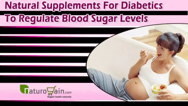 Natural Supplements For Diabetics To Regulate Blood Sugar Levels