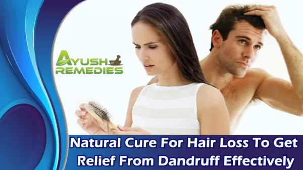 Natural Cure For Hair Loss To Get Relief From Dandruff Effectively
