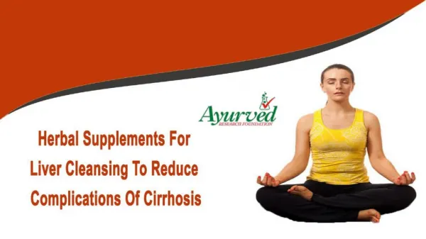 Herbal Supplements For Liver Cleansing To Reduce Complications Of Cirrhosis