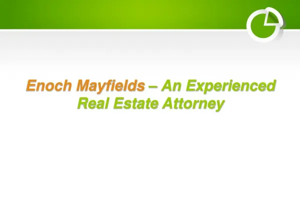Enoch Mayfields – An Experienced Real Estate Attorney