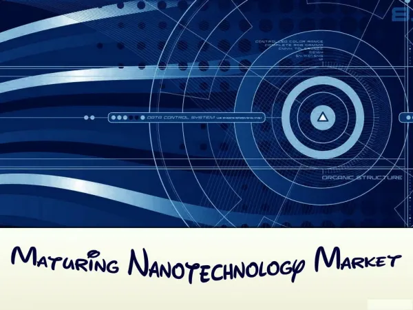 Maturing Nanotechnology Market