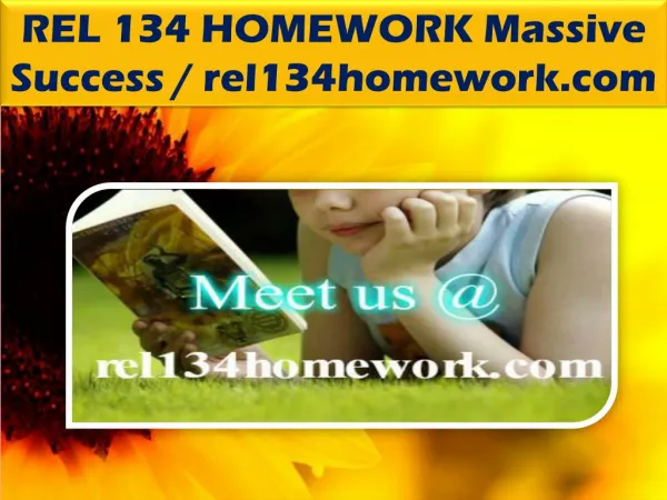 REL 134 HOMEWORK Massive Success / rel134homework.com