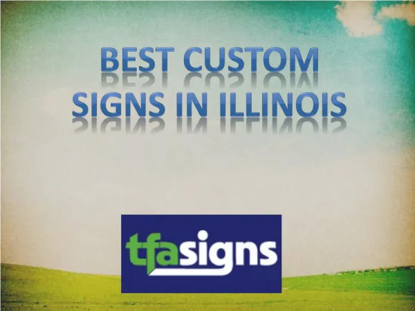 Best Custom Signs in Illinois