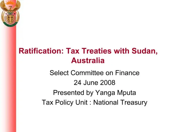 Ratification: Tax Treaties with Sudan, Australia