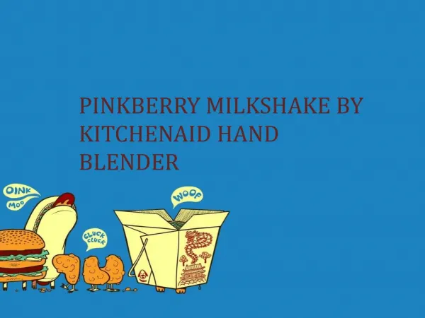 Pinkberry milkshake With KitchenAid Hand Blender