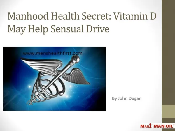 Manhood Health Secret: Vitamin D May Help Sensual Drive