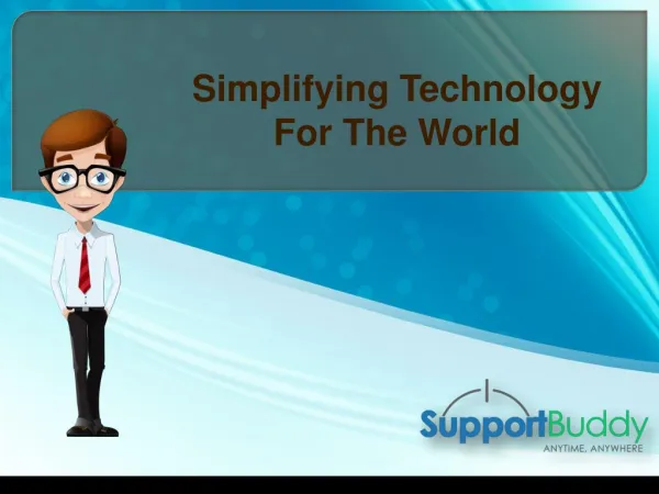 : Make Use Of Buddy App of Supportbuddy to Get Rid Of Technical Glitches Easily