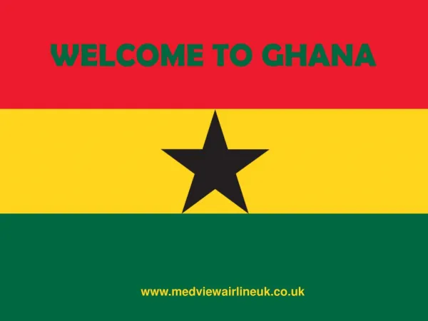 Welcome to the Ghana