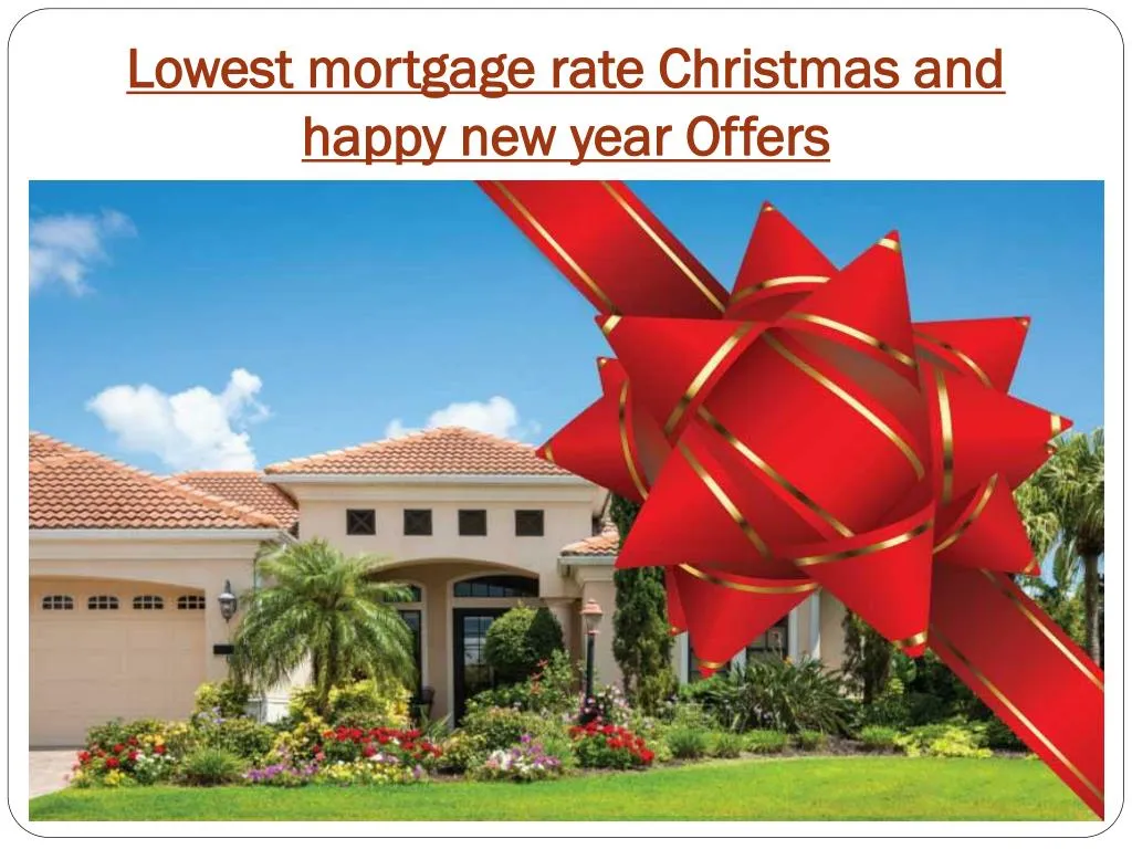 lowest mortgage rate christmas and happy new year offers
