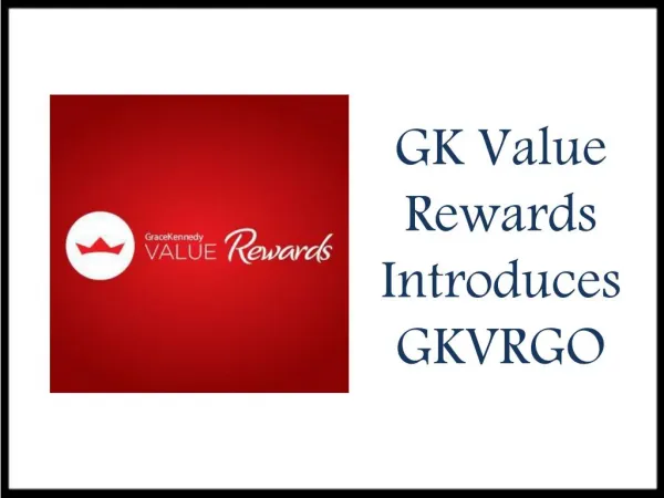 GK Value Rewards Introduces GKVRGO