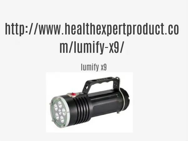 http://www.healthexpertproduct.com/lumify-x9/