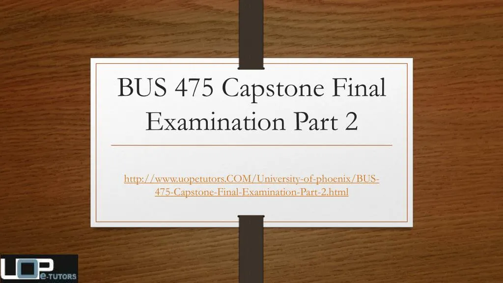 bus 475 capstone final examination part 2