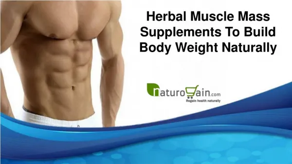 Herbal Muscle Mass Supplements To Build Body Weight Naturally