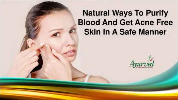 Natural Ways To Purify Blood And Get Acne Free Skin In A Safe Manner
