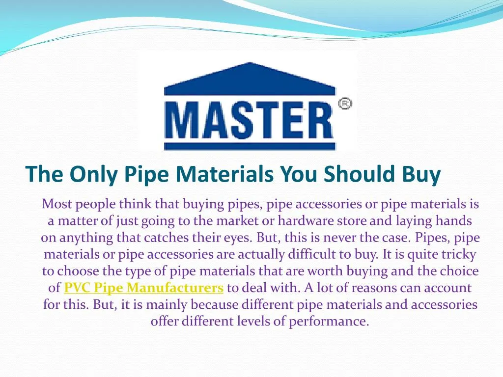 the only pipe materials you should buy
